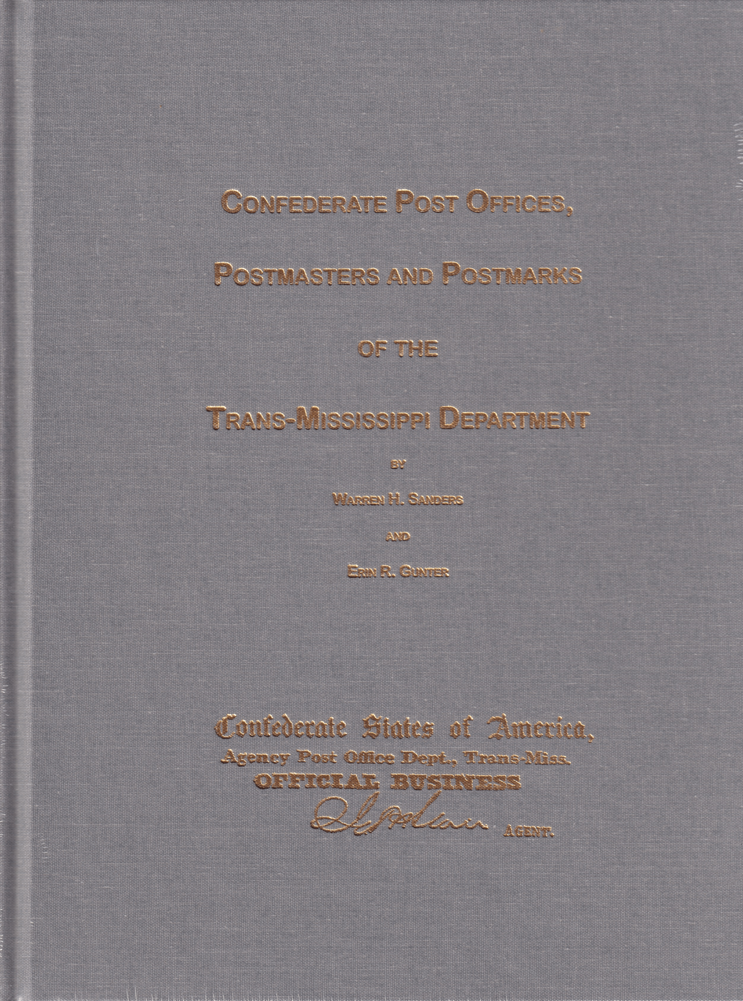Confederate Post Offices, Postmasters and Postmarks of the Trans-Mississippi Department